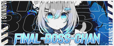 Camellia - Final-Boss-Chan